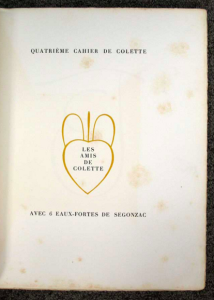 Our 1936 1st ed  #146 / 175 copy of Quatrieme Cahiers de Colette, SIGNED by Colette! See it here>